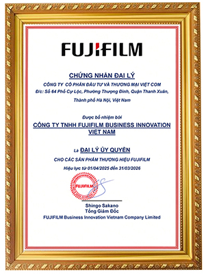 Chứng nhận là Đại lý Uỷ quyền của Fujifilm